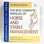 The BHS Complete Manual of Horse and Stable Management