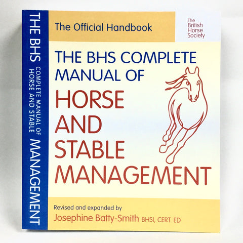 The BHS Complete Manual of Horse and Stable Management