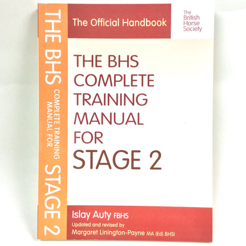 The BHS Complete Training Manual for Stage 2